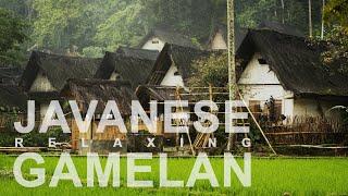 JAVANESE GAMELAN TRADITIONAL MUSIC for Relaxing Soothing and calming your days of work study etc