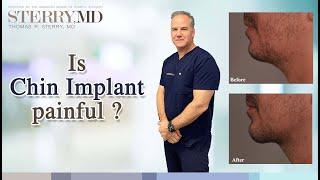 Is chin implant painful ?