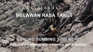 LANGKAH KE 7  HAMPIR MENYERAH  GUNUNG SUMBING 3.371 MDPL