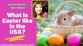WHAT IS EASTER LIKE IN THE USA HOW DO AMERICANS CELEBRATE EASTER ENGLISH EASTER VOCABULARY