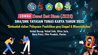 Live Streaming Lomba Kreasi Seni Siswa LKS2 SMASMK Yayasan Tunas Karya