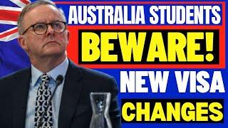 Australia Students Beware Latest Australia Student Visa Changes Australia Visa Updates 2024