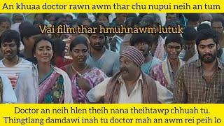 Doctor nupuia nei thei chu ram zau tak pek an tiamvai film thar hmuhnawm lutuk