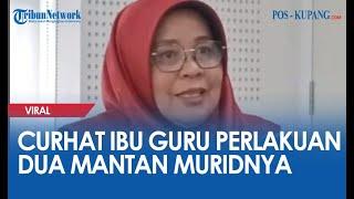 Curhat Ibu Guru soal Beda Perlakuan Dua Mantan Muridnya