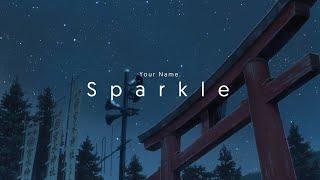 Sparkle  Your Name AMV
