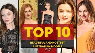 Top 10 Beautiful and Hottest Australian Models