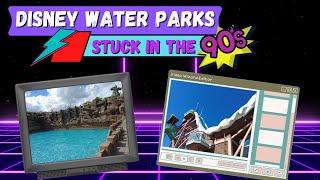 Disneys Forgotten Outdated Water Parks