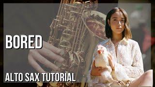 How to play Bored by Laufey on Alto Sax Tutorial