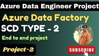 SCD TYPE-2 using ADF  Azure data engineering project