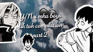YN x mha boys tik tok complation part 2 part one and creds in desc️