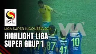 Highlight Liga Super Indonesia 2014 Grup 1