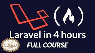 Laravel PHP Framework Tutorial - Full Course for Beginners 2019