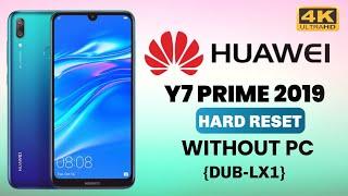 Huawei Y7 Prime 2019 Hard Reset Without pc  Pattern Unlock 