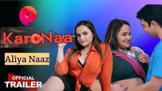 Primeplay Upcoming Web Series KaroNaa Aliya Naaz Upcoming Web Series KaroNaa