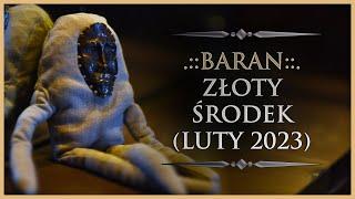  BARAN - Rozkład Ogólny - Złoty środek Tarot Luty 2023