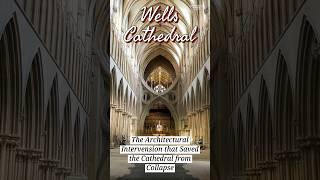How Wells Cathedral Almost Collapsed and What Saved It #history #cathedral