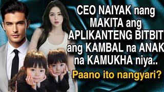 CEO NAIYAK NANG MAKITA ANG APLIKANTENG BITBIT ANG KAMBAL NA ANAK NA KAMUKHA NIYA..