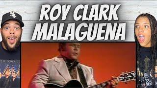 INCREDIBLE FIRST TIME HEARING Roy Clark -  Malaguena REACTION