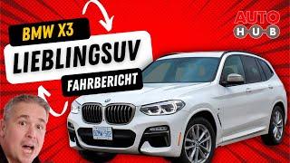 Der ist einfach geil BMW X3 im Test und Fahrbericht.