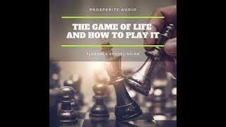 The Game of Life and How to Play It by  Florence Scovel Shinn