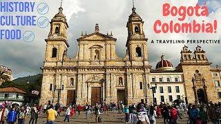 Bogotá Travel Guide History Culture and Food of This South American Gem 