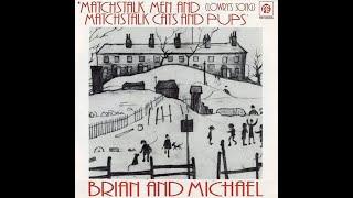 Brian & Michael - Matchstalk Men & Matchstalk Cats & Dogs Lowrys Extended Brush Strokes Pupmix