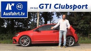 2016 Volkswagen VW Golf GTI Clubsport - Fahrbericht der Probefahrt Test Review Ausfahrt.tv