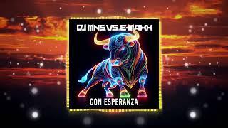 DJ MNS vs. E-MaxX – Con Esperanza