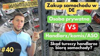 40# Denawigator - Gdzie i jak kupić samochód w Niemczech? Od osoby prywatnej czy handlarz komis ?