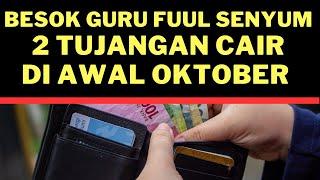 Besok Guru Fuul Senyum 2 Tunjangan Cair di awal Oktober 2024