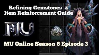 Refining Gemstones and Item Reinforcement Guide MU Online Season 6 Episode 3 #TMTMU server