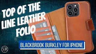 Blackbrook Burkley - The Perfect iPhone Wallet Case?