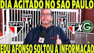 ACABOU DE SAIR BOAS NOTICIAS PARA O TORCEDOR EDU AFONSO TROUXE A INFORMAÇÃO SOBRE O SÃO PAULO