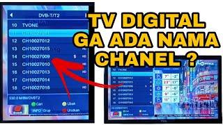 TIDAK MUNCUL NAMA CHANNEL?MENGGANTI NAMA CHANNEL TV DIGITAL YANG TIDAK TERTAMPIL NAMA CHANNEL TV