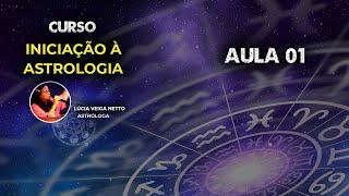 O que é Astrologia? Curso Iniciação à Astrologia - Aula 01