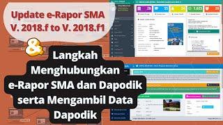 Panduan Update e-Rapor SMA V.2018.f1 dan Menghubungkan e-Rapor SMA dengan Dapodik