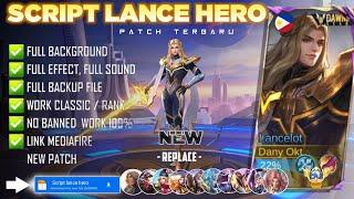 NEW - Script Skin Lance Hero No Password  Full Effect Voice  Patch Terbaru