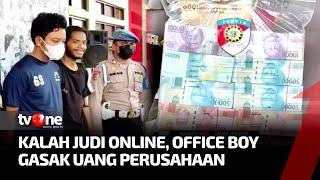 Kalah Judi Office Boy di Bandung Gasak Uang Perusahaan dan Bikin Rekayasa Perampokan  AKIM tvOne