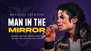 Michael Jackson - Man In The Mirror  Blood On The Dance Floor One Night Only 1998 Fanmade