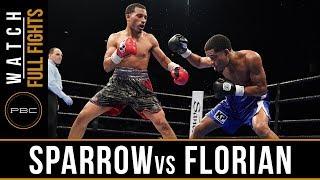 Sparrow vs Florian FULL FIGHT June 27 2017 - PBC on FS1