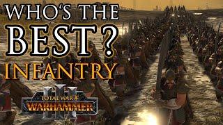 Whos the BEST Infantry? - Warhammer 3