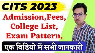 CITS Admission 2023 Complete Information