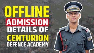 Offline Admission Details of Centurion Defence Academy  NDA  CDS  AFCAT  Air Force  MNS  SSB