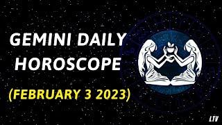 GEMINI DAILY HOROSCOPE FEBRUARY 3 2023