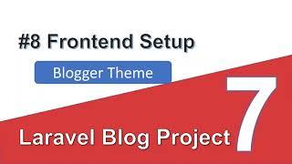 #8 Laravel Blog Project in Hindi 2020 - Frontend Setup