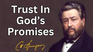 Trust In God’s Promises  Charles Spurgeon  Updated  Devotional  Morning& Evening Daily Readings