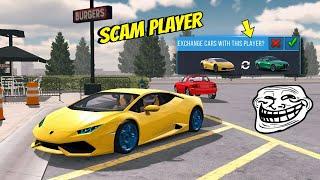 How to SCAM People - Car Parking Multiplayer 100% Work