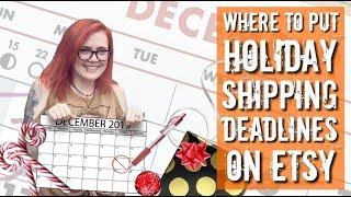 Your Holiday Shipping Deadlines on Etsy - Holiday Prep Series Episode 3