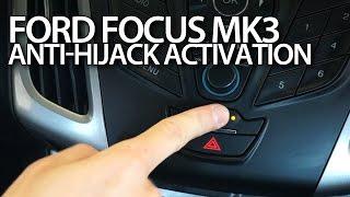 Ford Focus MK3 anti-hijack activation auto central locking