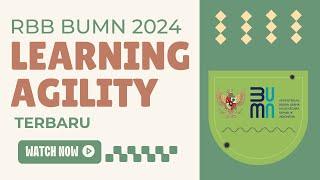 TERBARU SOAL DAN JAWABAN LEARNING AGILITY BUMN  PERSIAPAN TES BUMN 2024